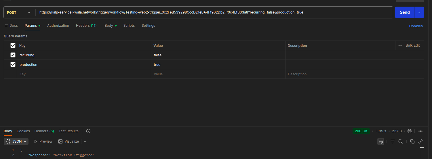 Only Once production trigger using postman