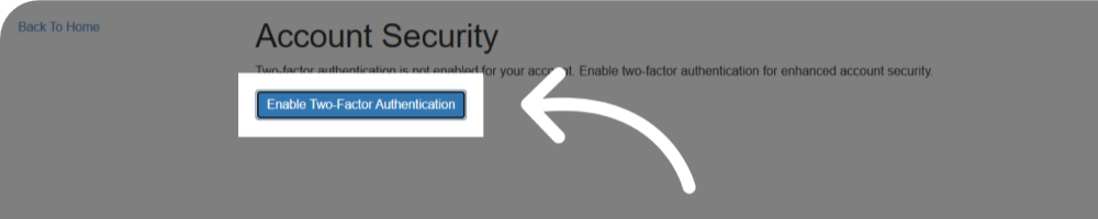 Enable Two-Factor Authentication button on the Account Security page