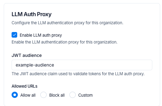 LLM Auth Proxy settings in LangSmith showing the Enable LLM auth proxy checkbox, JWT audience field, and Allowed URLs radio buttons with Allow all selected.