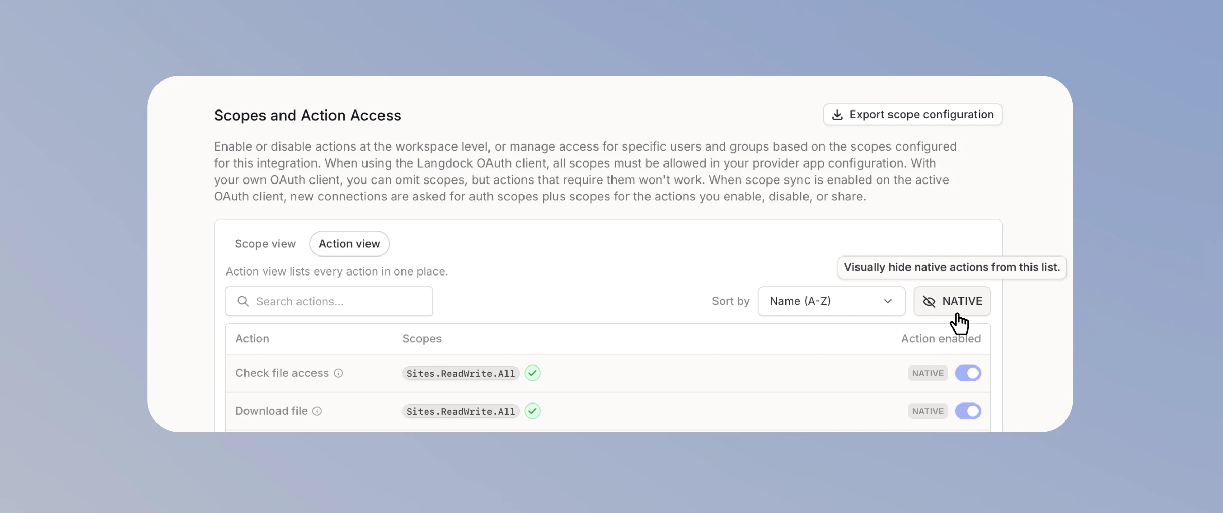 Scopes and Action Access section in Action view, showing actions with their required scopes, NATIVE badges, and the Hide native actions button in the top-right corner
