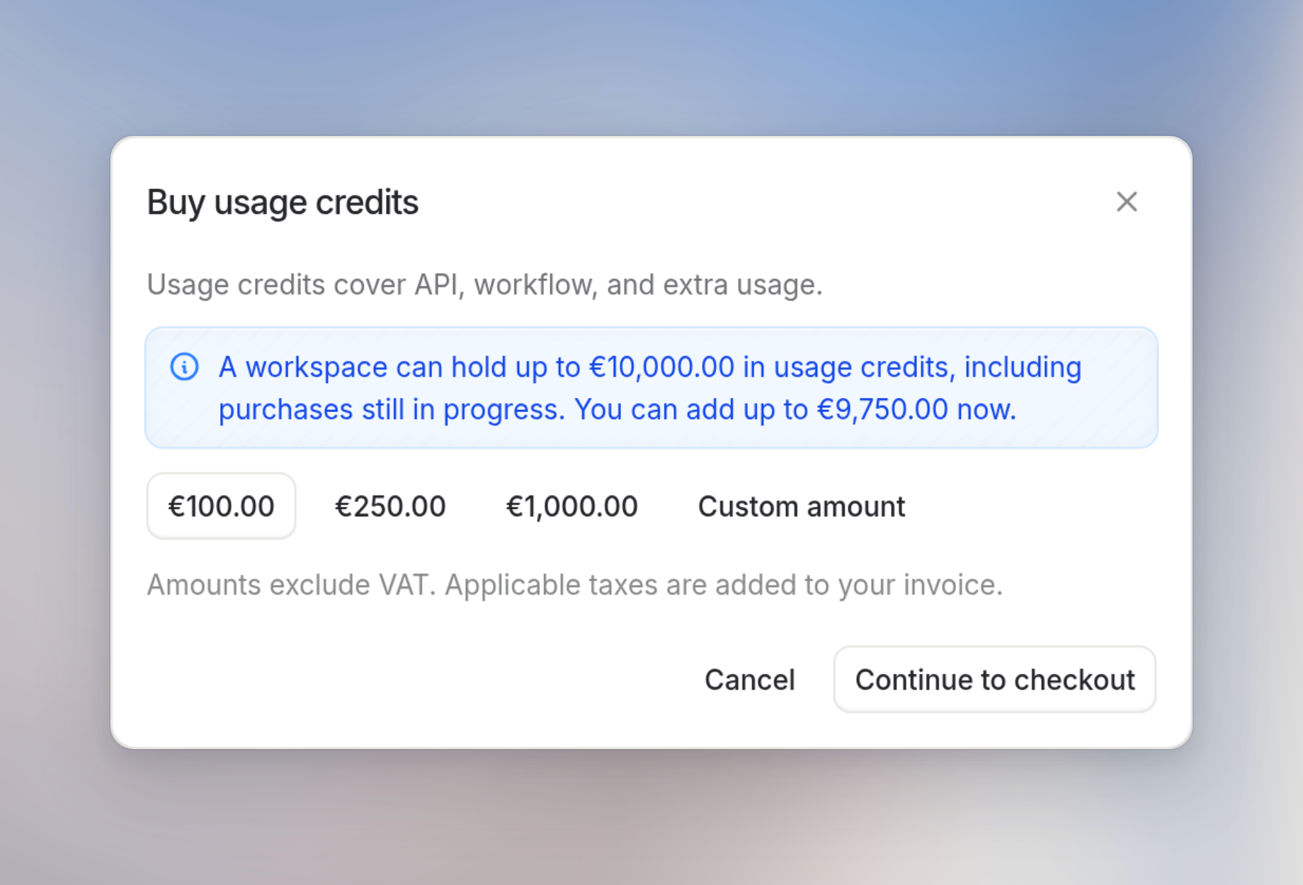 Buy usage credits dialog with €100 selected, Custom amount, and Continue to checkout