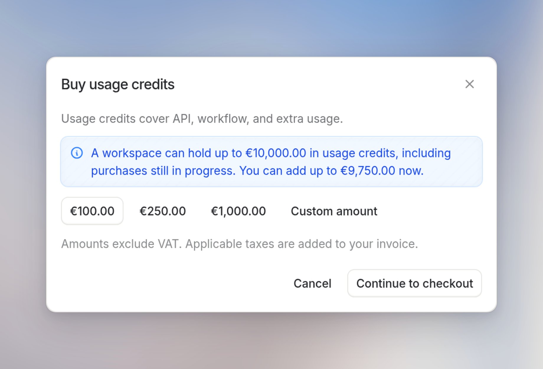 Buy usage credits dialog with €100 selected, Custom amount, and Continue to checkout