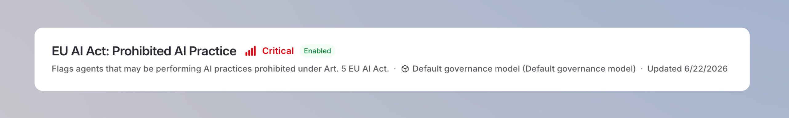 Compliance-Regel zu verbotenen KI-Praktiken nach dem EU AI Act mit Schweregrad Kritisch und aktiviertem Status