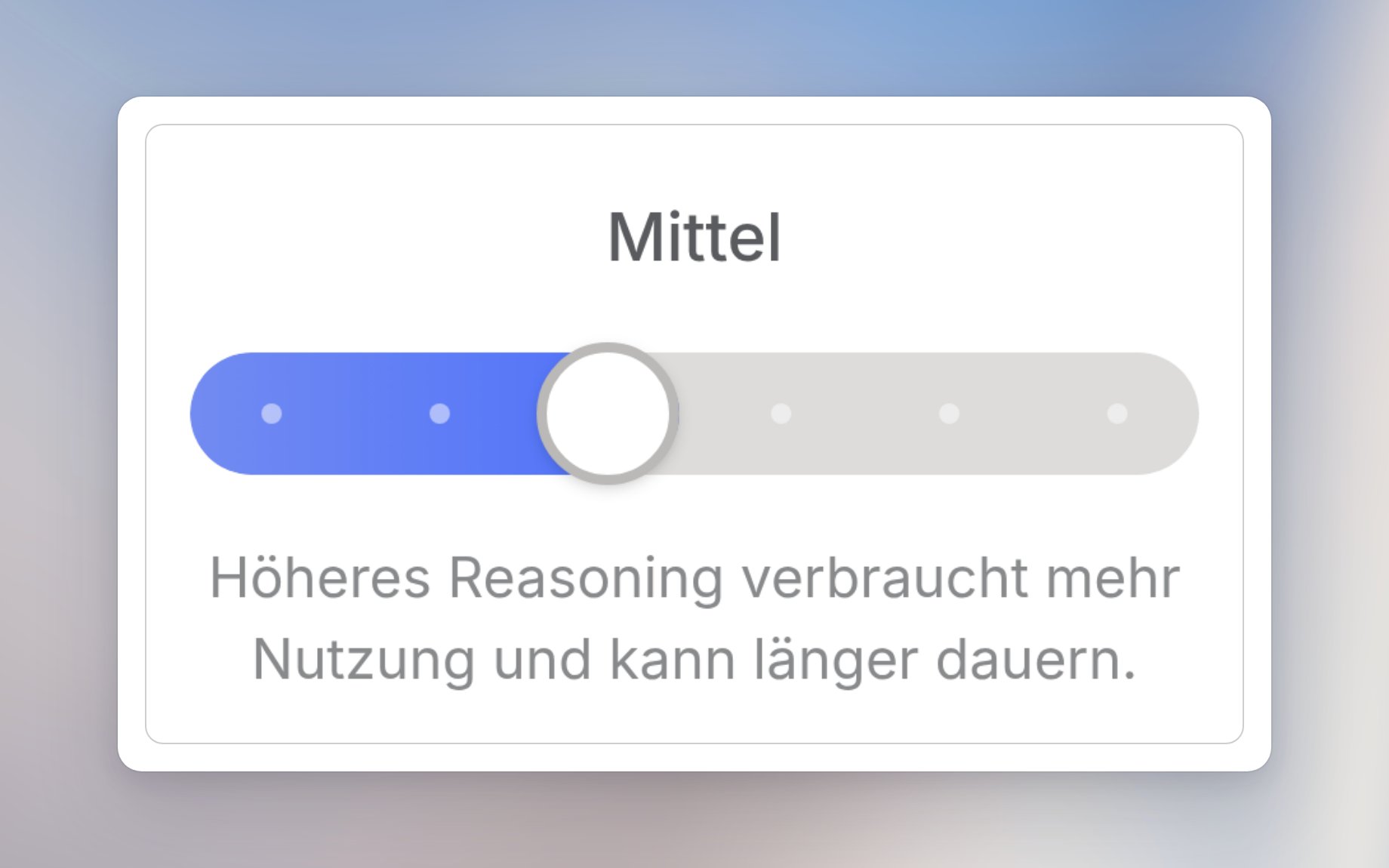 Reasoning-Regler auf Mittel, mit dem Hinweis, dass höheres Reasoning mehr Nutzung verbraucht und länger dauern kann