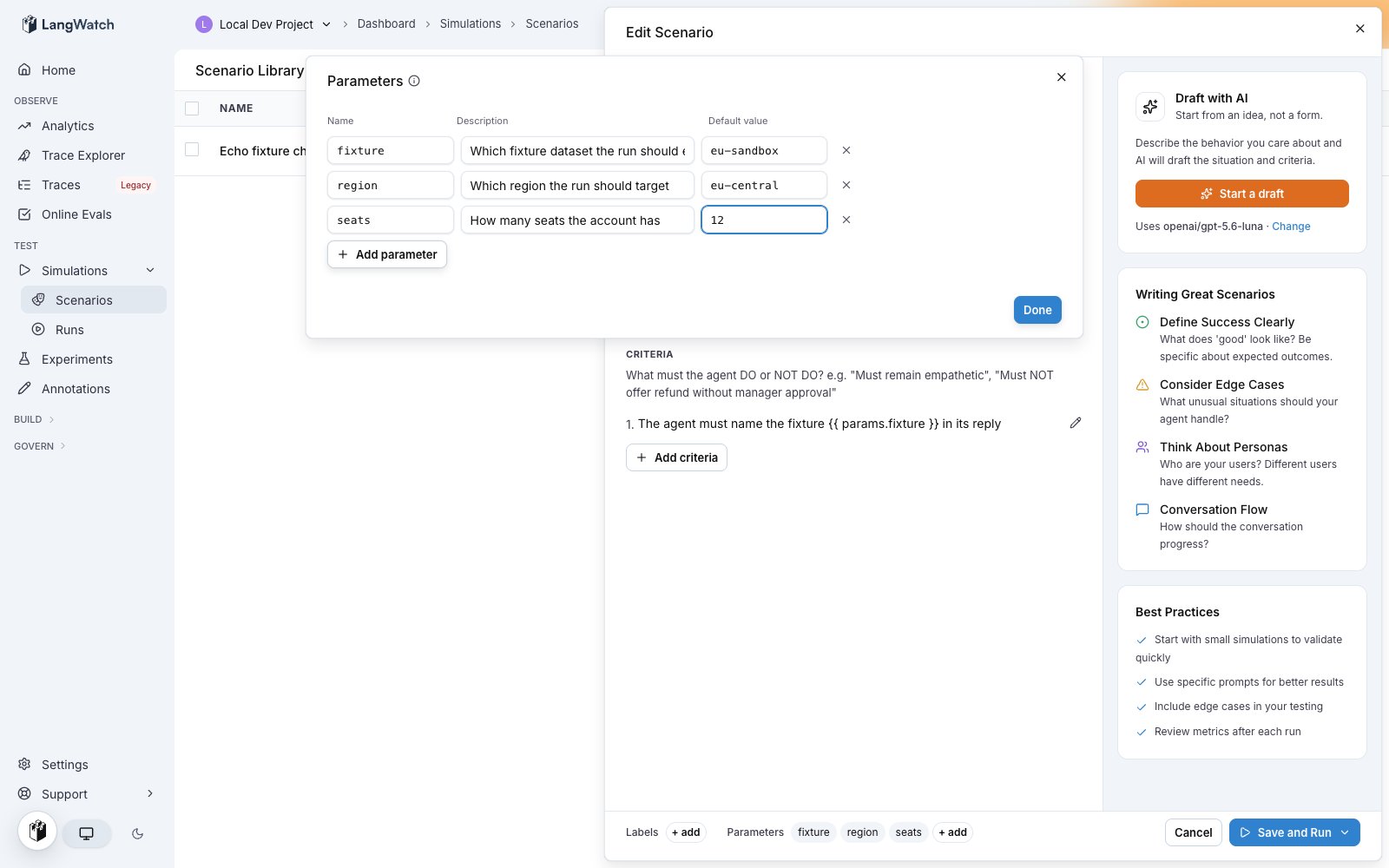 The scenario editor with the parameters dialog open over it, declaring a fixture parameter with a description and a default value, referenced as params.fixture in the situation and criteria
