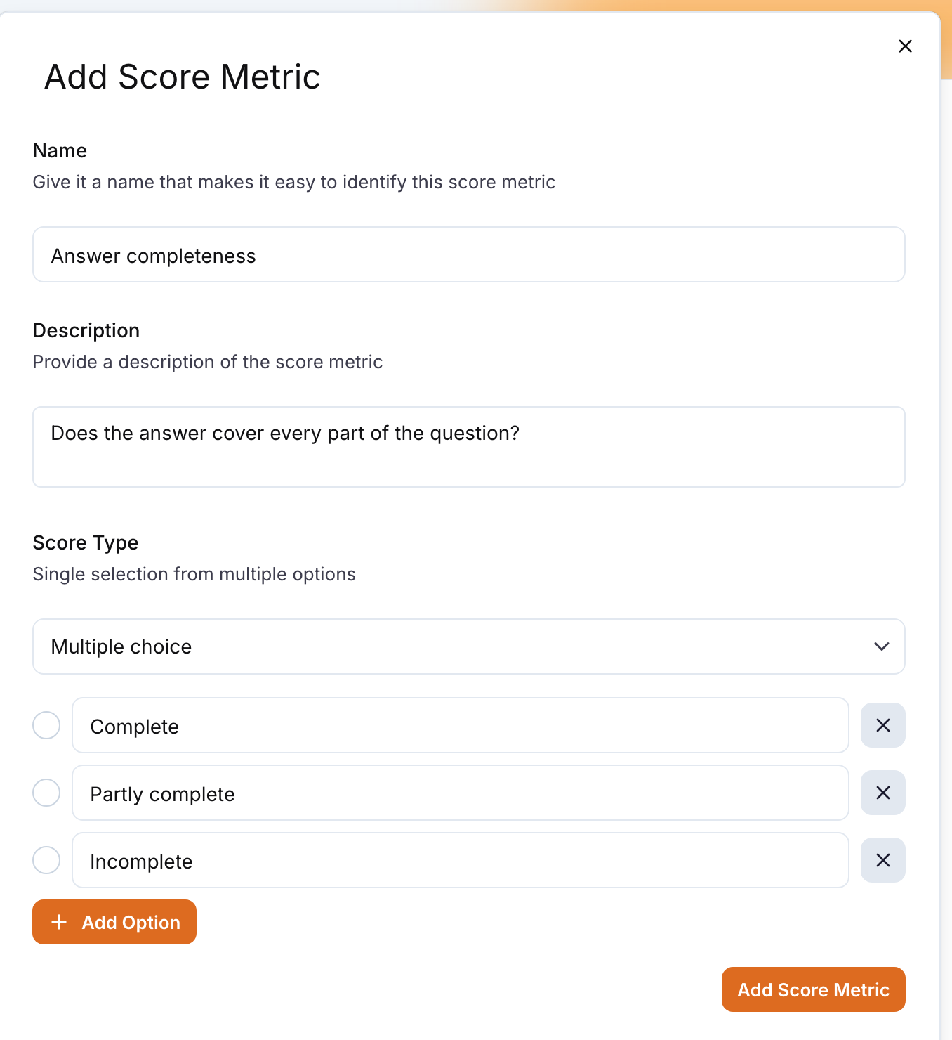 The Add Score Metric drawer with a Name, a Description, Score Type set to Multiple choice, three options, Add Option and the Add Score Metric button