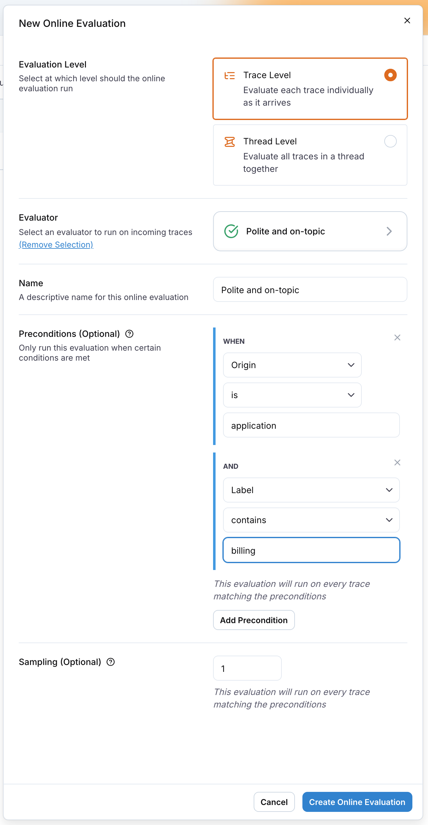 The New Online Evaluation drawer with the evaluation level, the evaluator, the name, a precondition and the sampling rate