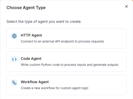 The Choose Agent Type dialog with HTTP Agent, Code Agent and Workflow Agent