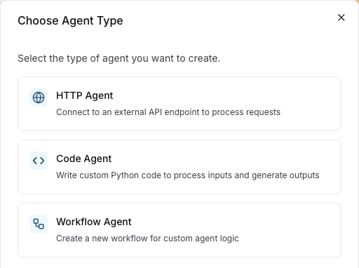 The Choose Agent Type dialog with HTTP Agent, Code Agent and Workflow Agent