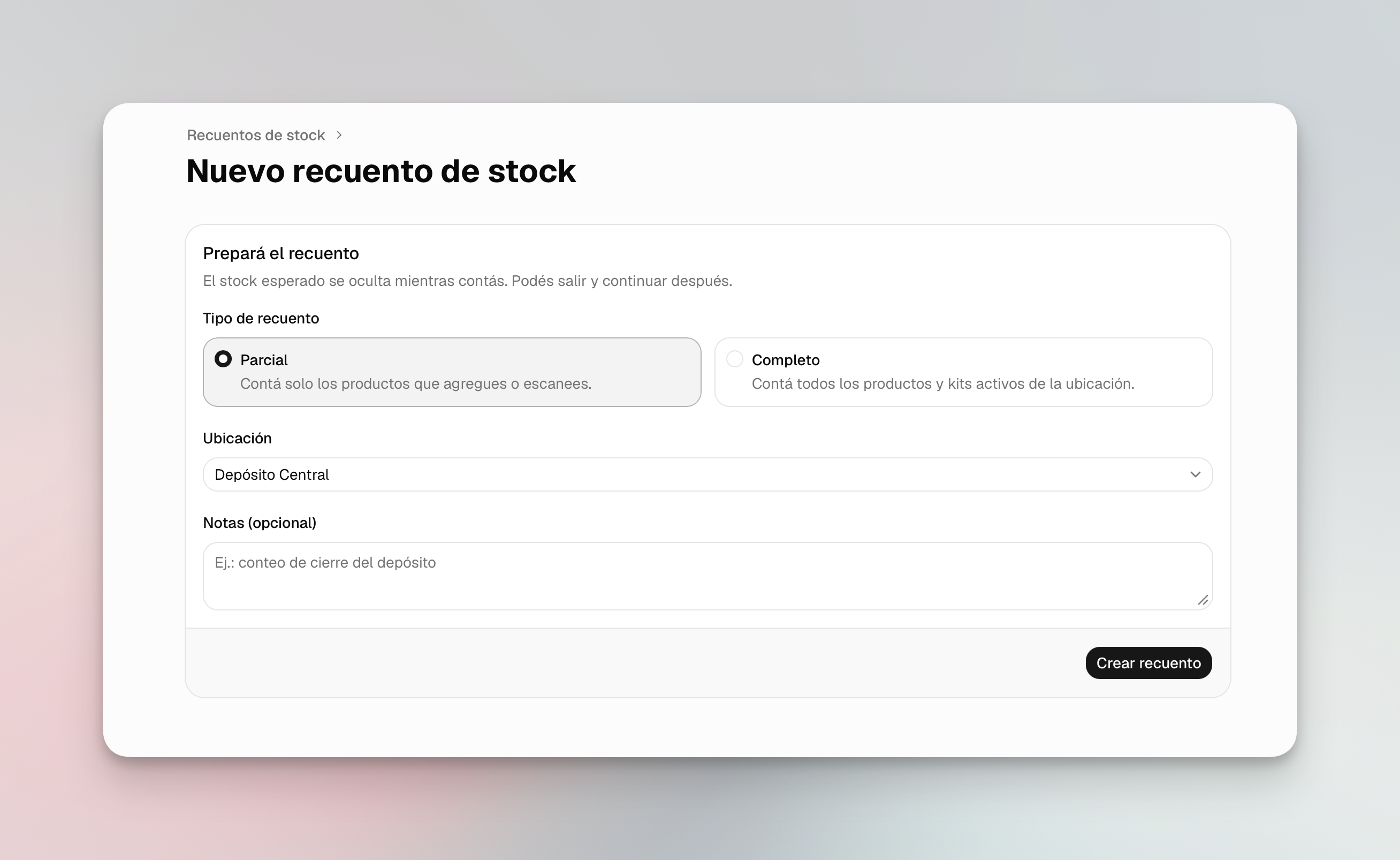 Formulario para crear un recuento de stock parcial o completo y seleccionar el depósito