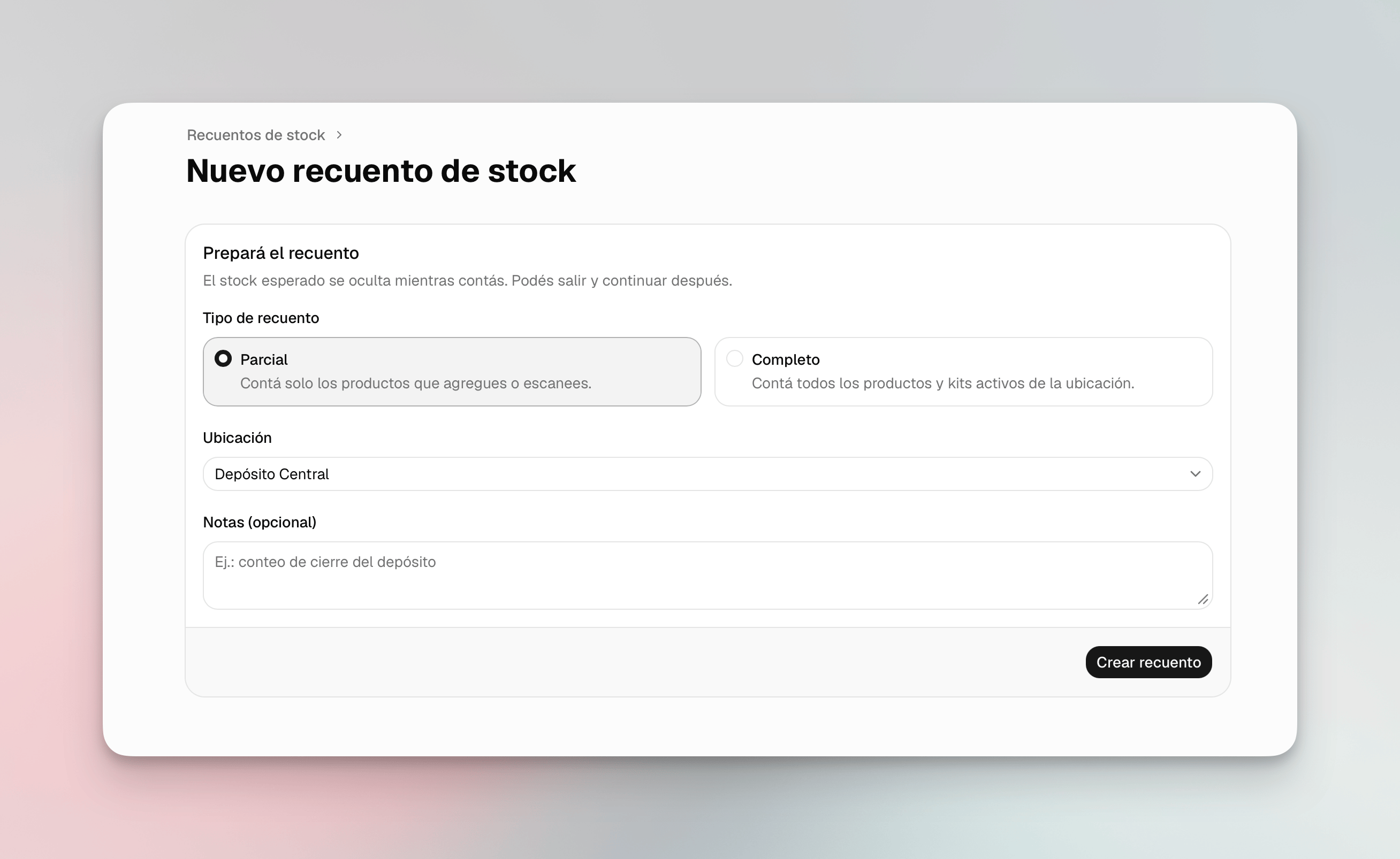 Formulario para crear un recuento de stock parcial o completo y seleccionar el depósito