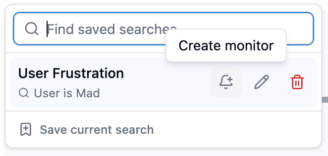 The Saved searches dropdown with a bell icon to create a monitor on a saved-search row