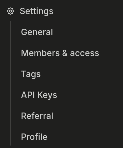 Settings submenu with General, Members & access, Tags, API Keys, Referral, and Profile