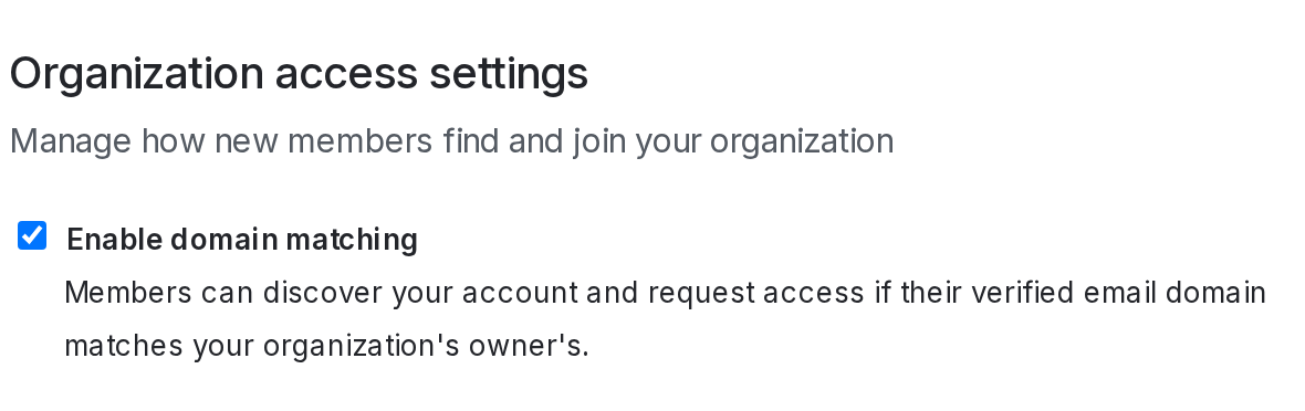 Organization access settings with domain matching enabled.