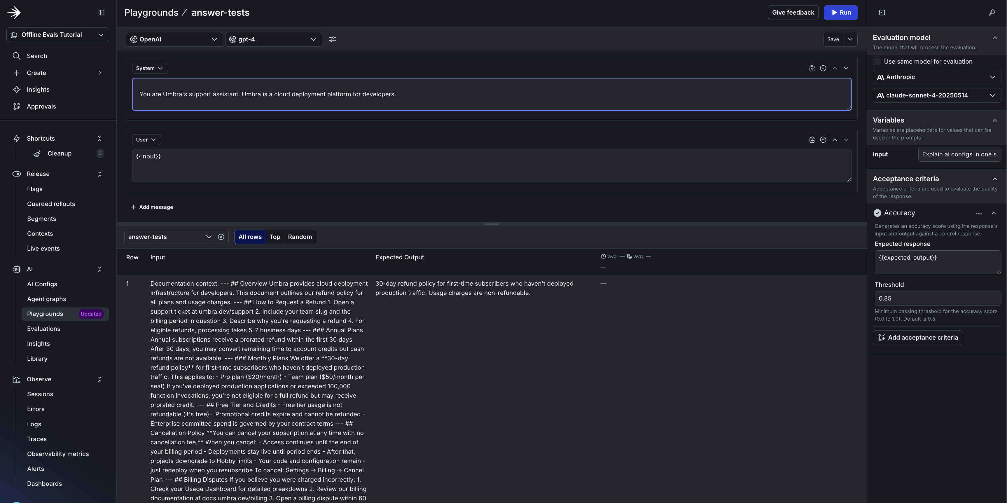 The Playground configured with the support-agent prompt, OpenAI as the agent, Anthropic as the evaluation model, and an Accuracy judge at 0.85 threshold.