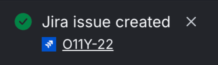 A toast reading "Jira issue created" with a chip linking to Jira issue O11Y-22.