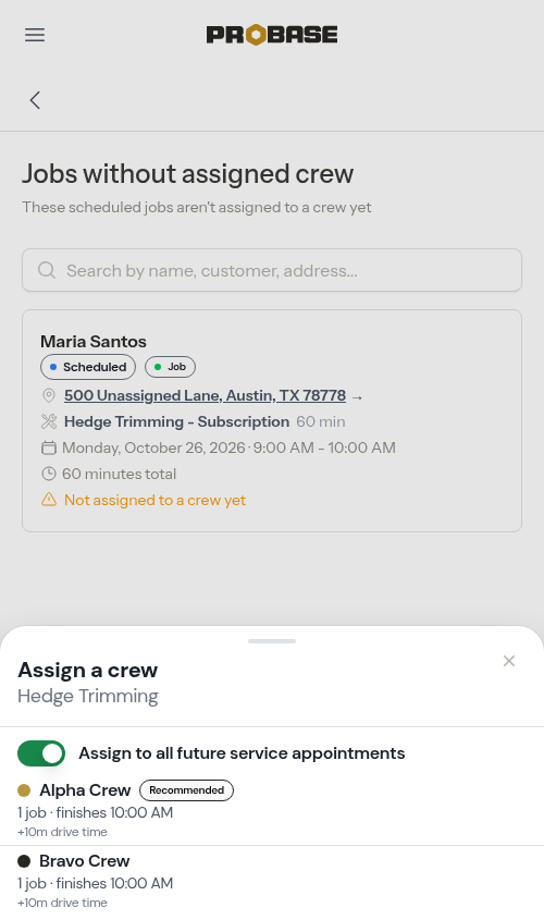 The Assign a crew sheet showing a Recommended badge and each crew's drive time