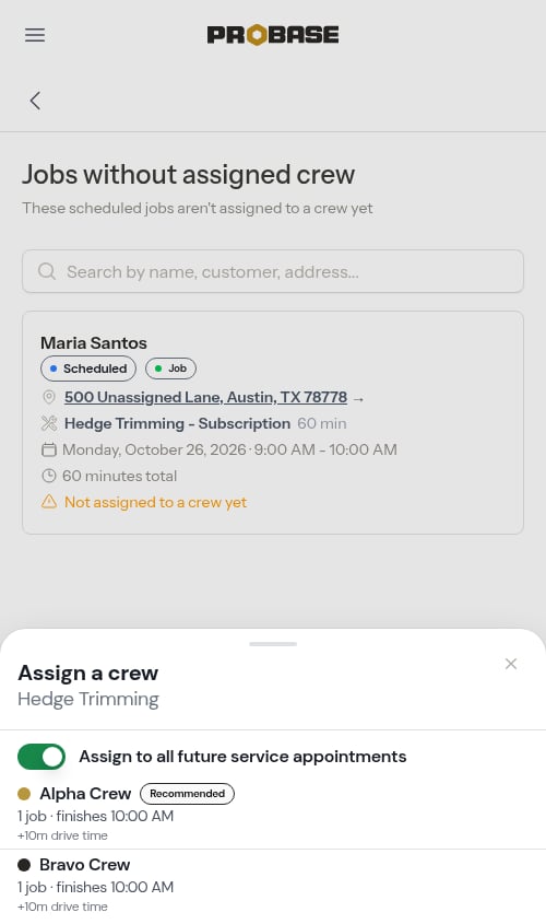 The Assign a crew sheet showing a Recommended badge and each crew's drive time