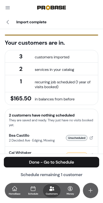 The summary with customers still to schedule