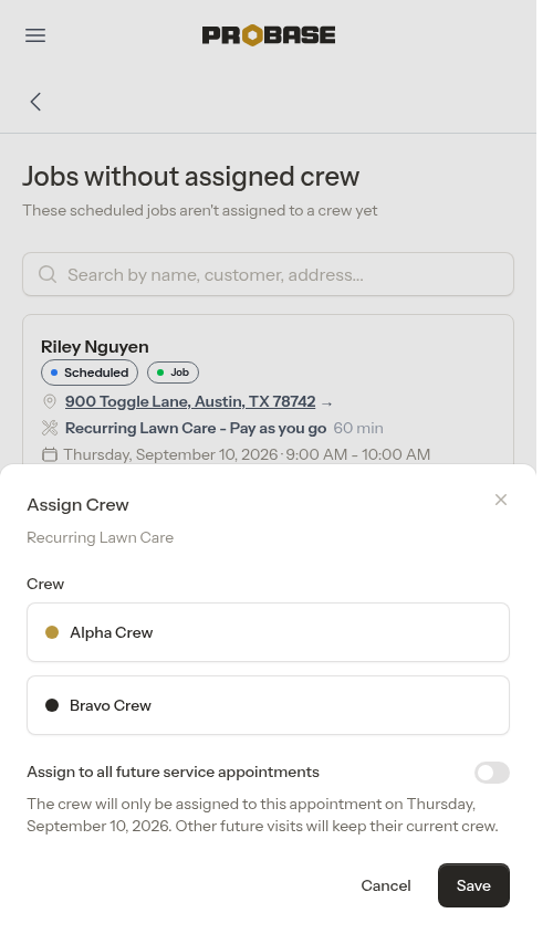 Assign Crew with the all-future toggle off, assigning only one visit