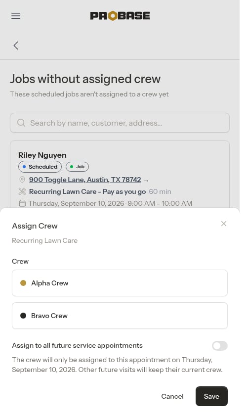 Assign Crew with the all-future toggle off, assigning only one visit