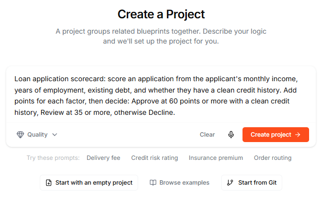 The Create a Project page with a loan application scorecard description in the prompt field, the Quality model picker, the microphone and Create project buttons, prompt suggestions, and the Start with an empty project, Browse examples, and Start from Git buttons