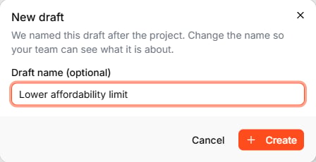 The New draft dialog with the draft name Lower affordability limit