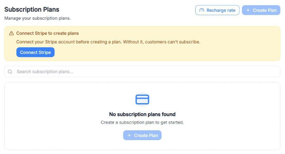 Subscription Plans page with the Recharge rate and Create Plan buttons, the Connect Stripe to create plans notice with the Connect Stripe button, the Search subscription plans box and the No subscription plans found message