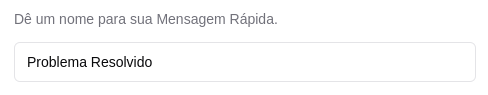 imagem dos campo de nome da mensagem rápida