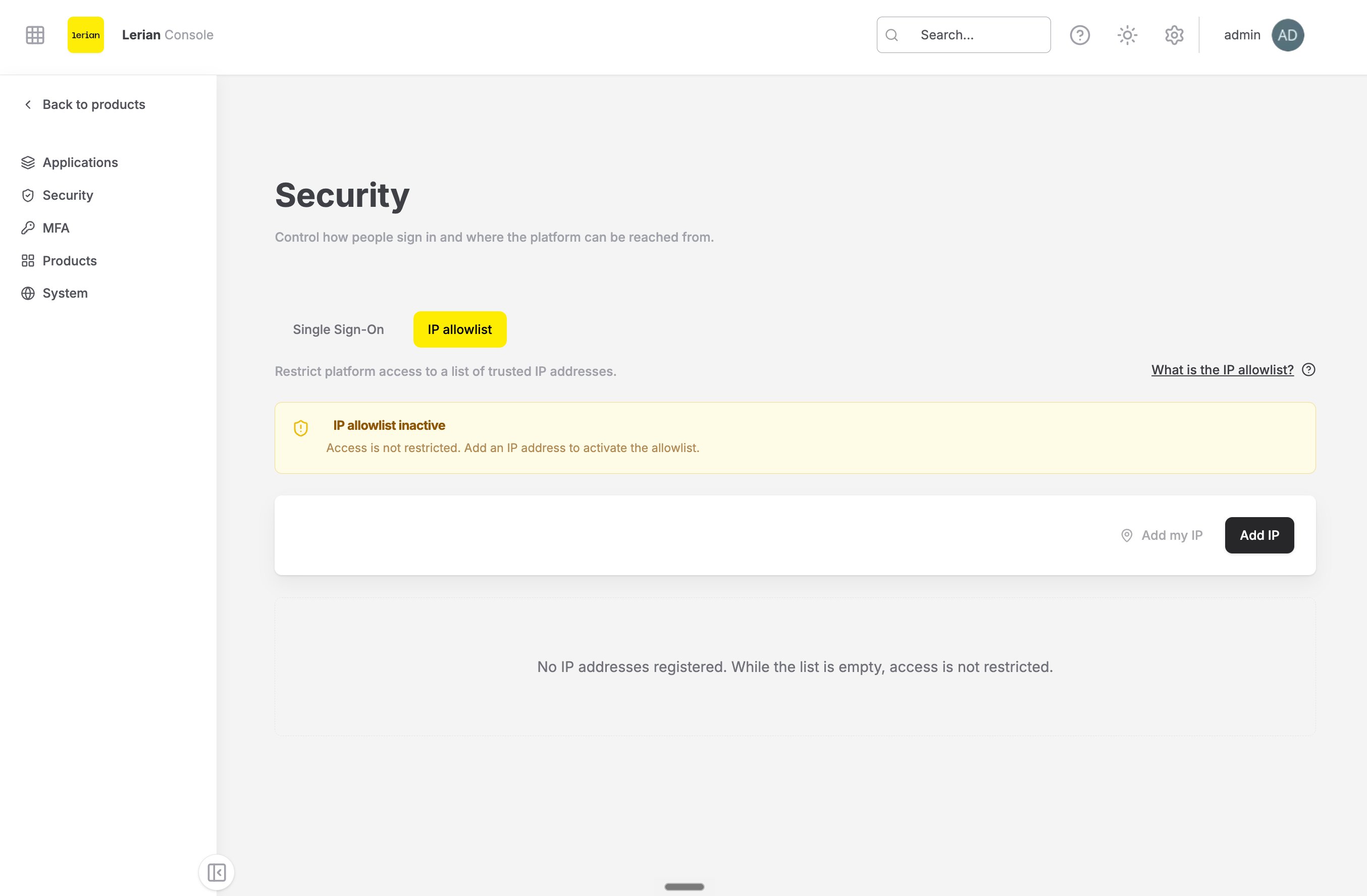 The Security page in the Console, open on the IP allowlist tab. The amber banner reads "IP allowlist inactive" and the empty-state box reads "No IP addresses registered. While the list is empty, access is not restricted." The "Add my IP" and "Add IP" buttons sit above the box.