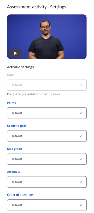 Configurações com Scale desabilitado e aviso de que Recepção não utiliza escalas, além dos campos Points, Grade to pass, Max grade, Attempts e Order of questions.