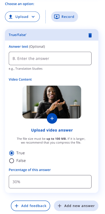 Teine True/False-kaart valikulise teksti ja video, vastusevõtme, protsendi ning nuppudega Add feedback ja Add new answer.