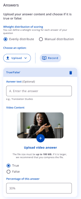 Jaotis Answers võrdse või käsitsi jaotuse, True/False-kaardi, valikulise teksti, video, True või False valiku ja väljaga Percentage of this answer.