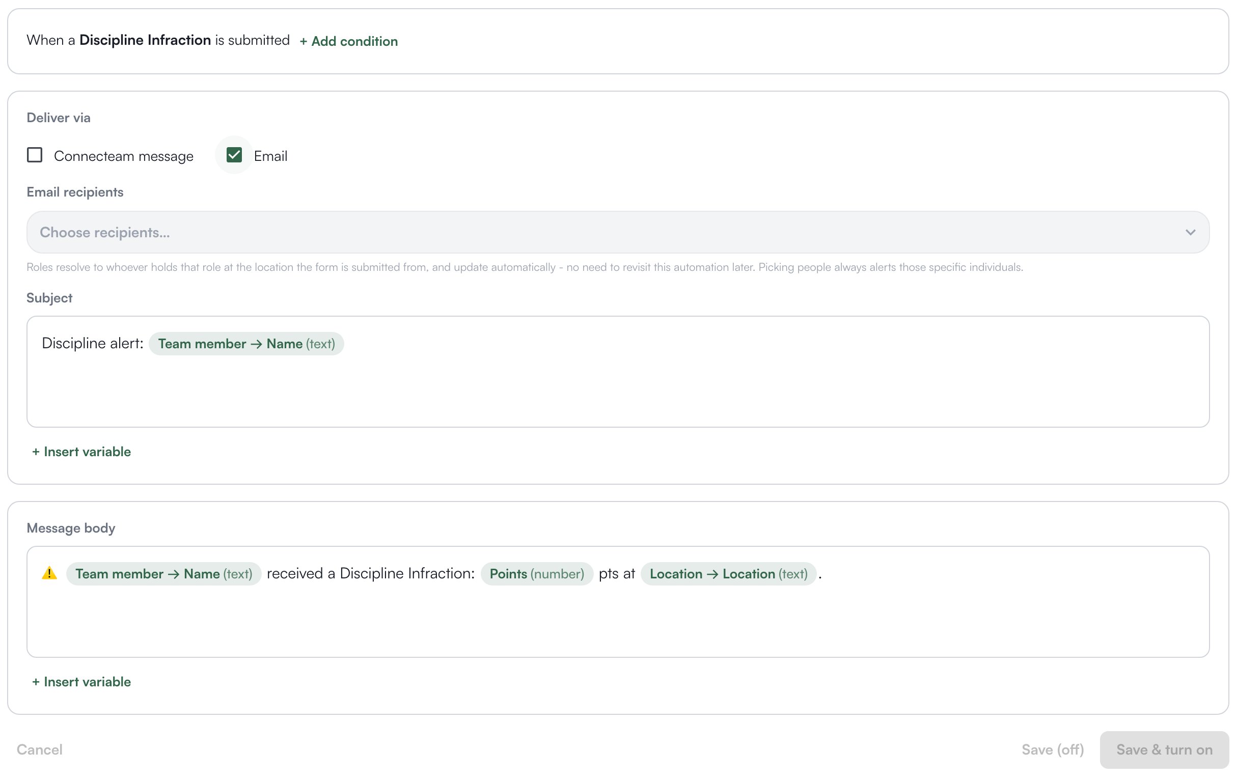 A new automation for the discipline form: the When sentence with + Add condition, Deliver via with Email ticked, Email recipients, Subject and Message body with inserted variables, and Save (off) and Save & turn on