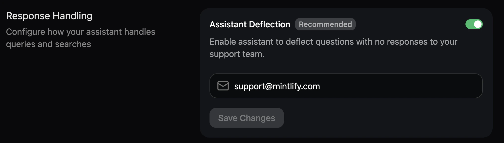 The assistant deflection panel in the dashboard. Assistant deflection is toggled on and support@mintlify.com is set as the deflection email.