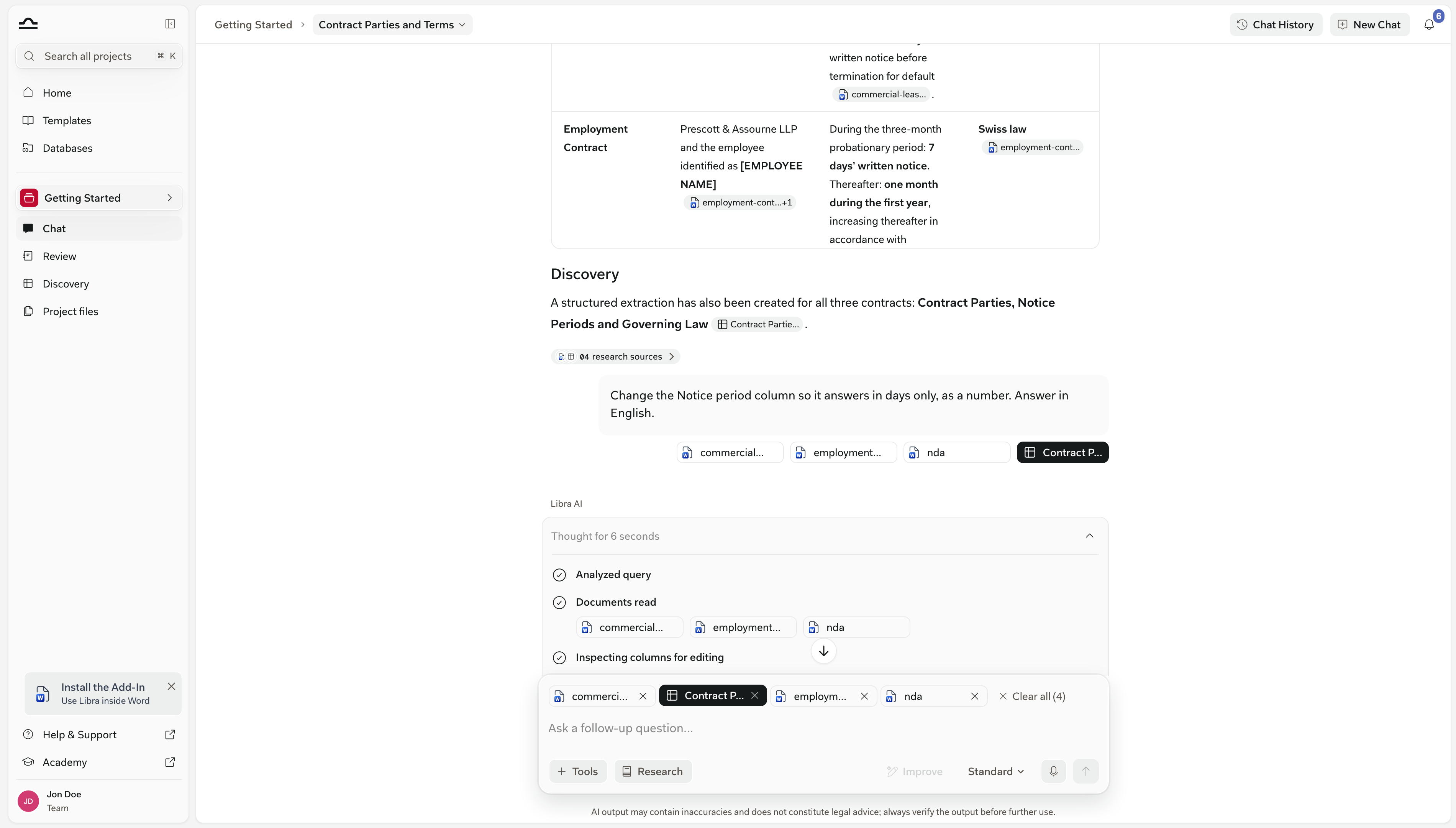 Ein Chat-Turn, in dem Libra gebeten wird, die Spalte „Kündigungsfrist” der angehängten Discovery auf Tage umzustellen, während Libras Schritte „Anfrage analysiert”, „Dokumente gelesen” und „Spalten zur Bearbeitung werden geprüft” laufen