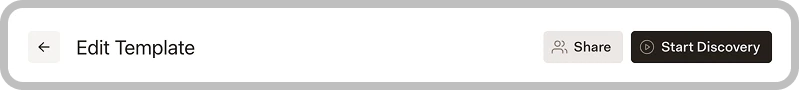 Discovery template header showing Edit Template, Share, and Start Discovery buttons