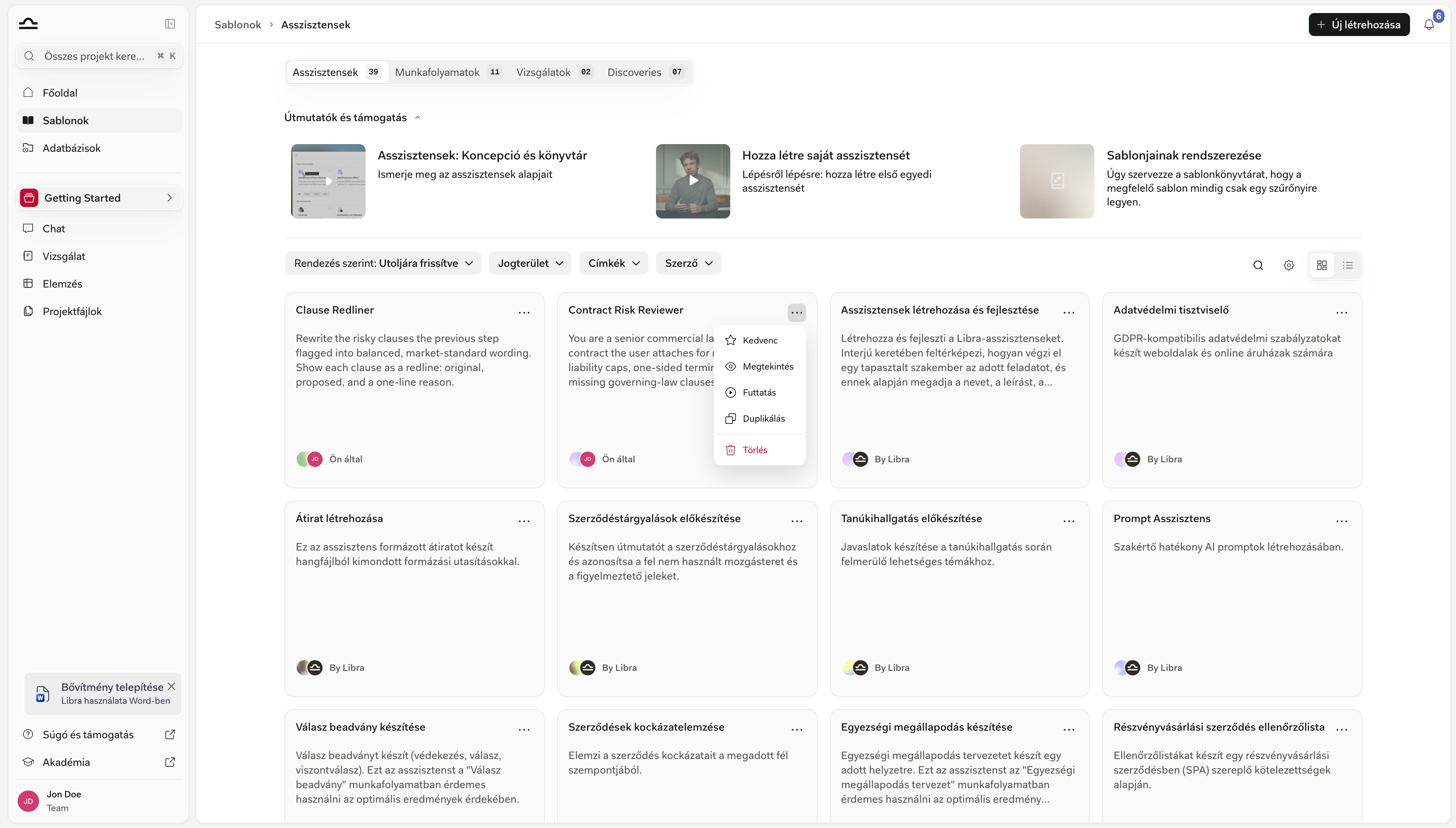 Sablonkártya megnyitott További lehetőségek menüvel, amelyben a Kedvenc, Megtekintés, Futtatás, Duplikálás és Törlés látható