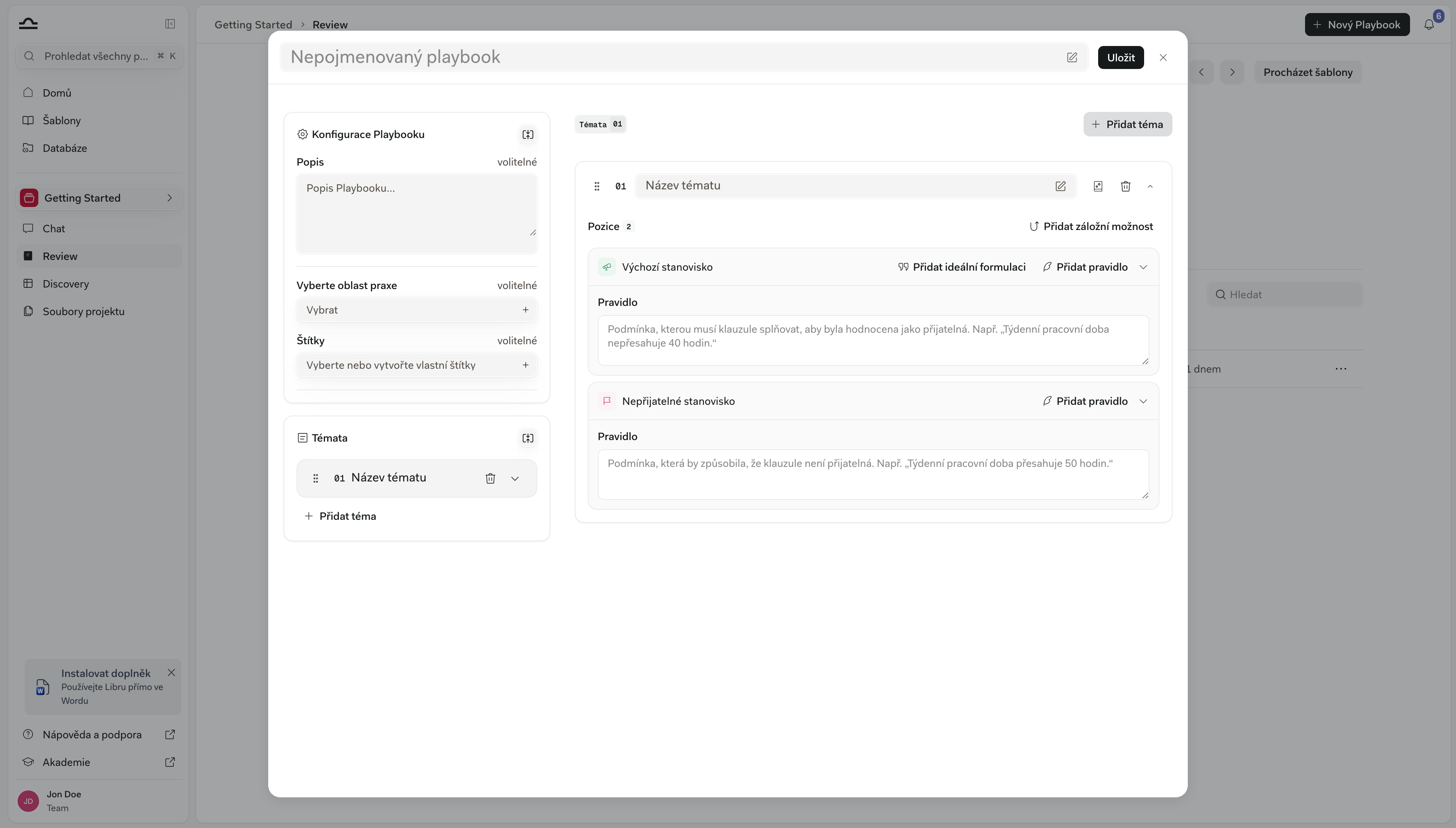 Nové Téma v editoru Playbooku zobrazující Pozice 2 — Výchozí pozici a Nepřijatelnou pozici, každou s jedním prázdným Pravidlem — a ovládací prvky Přidat záložní pozici, Přidat pravidlo a Přidat ideální znění
