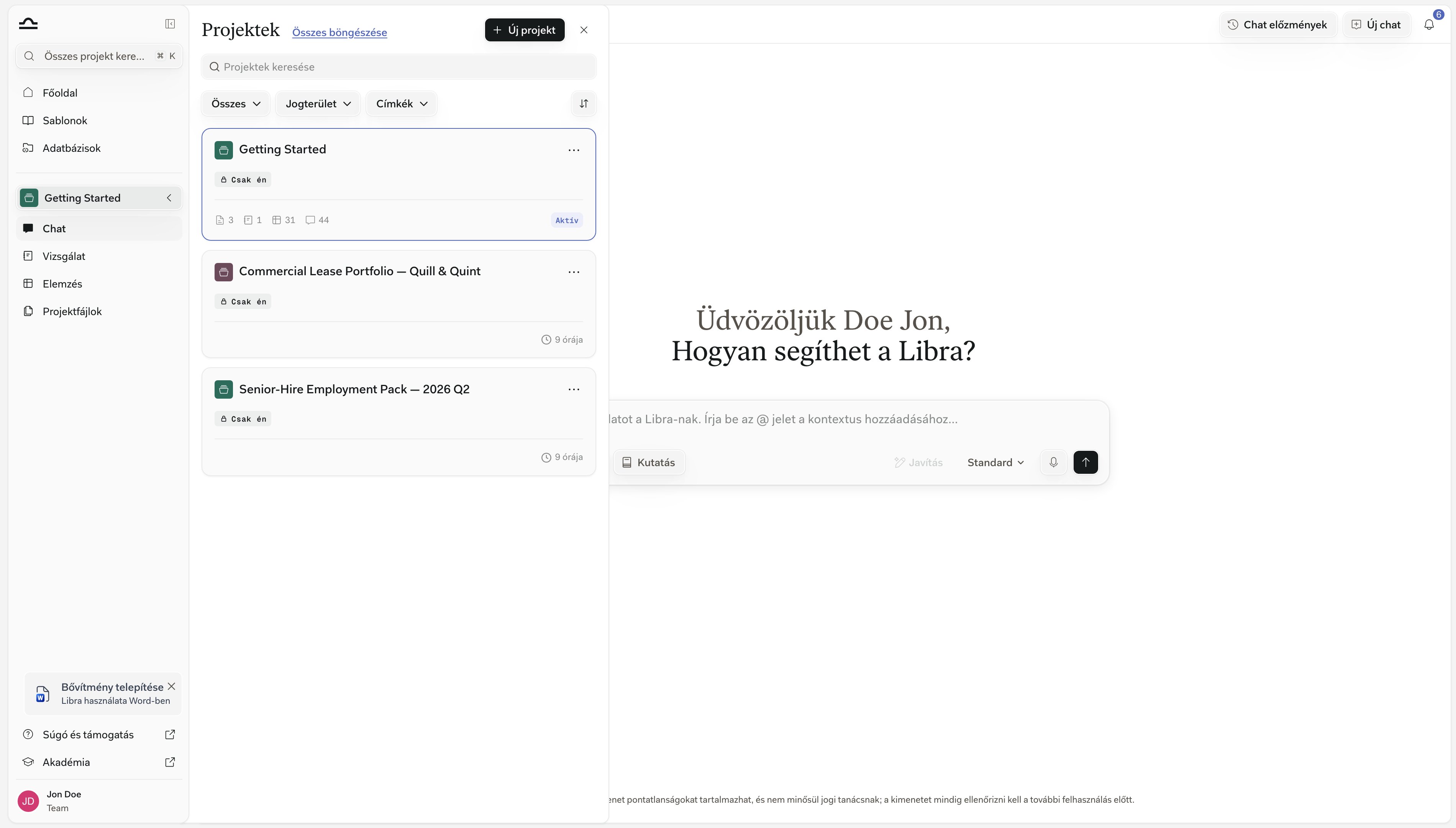 A megnyitott Projektek panel az oldalsáv mellett, felsorolva a megnyitható projekteket