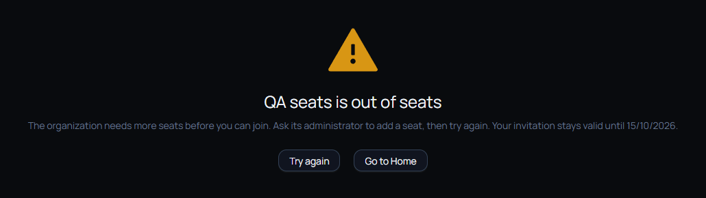 A page that reads QA seats is out of seats. Under it: The organization needs more seats before you can join. Ask its administrator to add a seat, then try again. Your invitation stays valid until 15/10/2026. Two buttons: Try again and Go to Home.