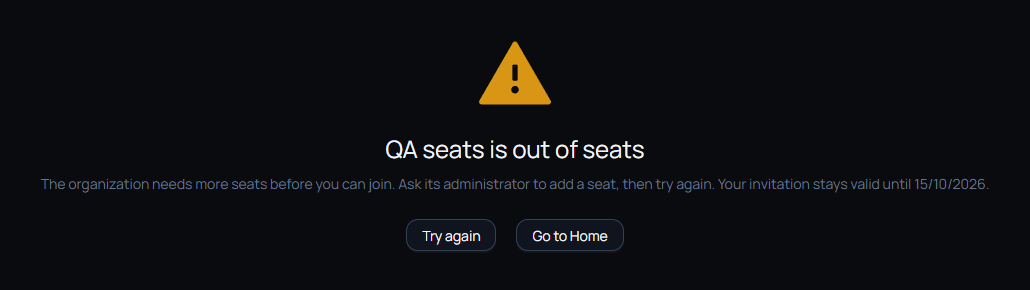 A page that reads QA seats is out of seats. Under it: The organization needs more seats before you can join. Ask its administrator to add a seat, then try again. Your invitation stays valid until 15/10/2026. Two buttons: Try again and Go to Home.