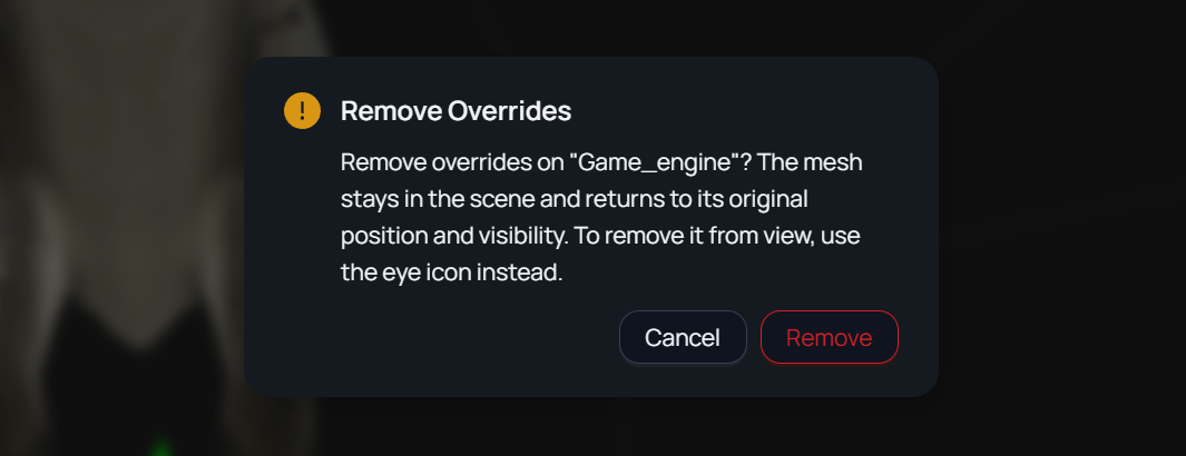 The Remove Overrides window. It asks whether to remove overrides on Game_engine, says the mesh stays in the scene and returns to its original position and visibility, and has the buttons Cancel and Remove.
