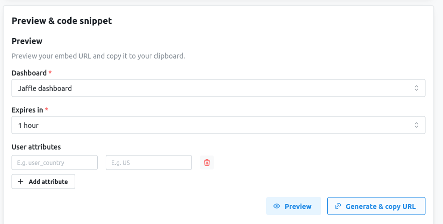 The Preview panel with a dashboard selected, a one-hour expiry, an empty user attributes row, and Preview and Generate & copy URL buttons