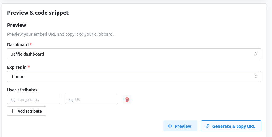 The Preview panel with a dashboard selected, a one-hour expiry, an empty user attributes row, and Preview and Generate & copy URL buttons