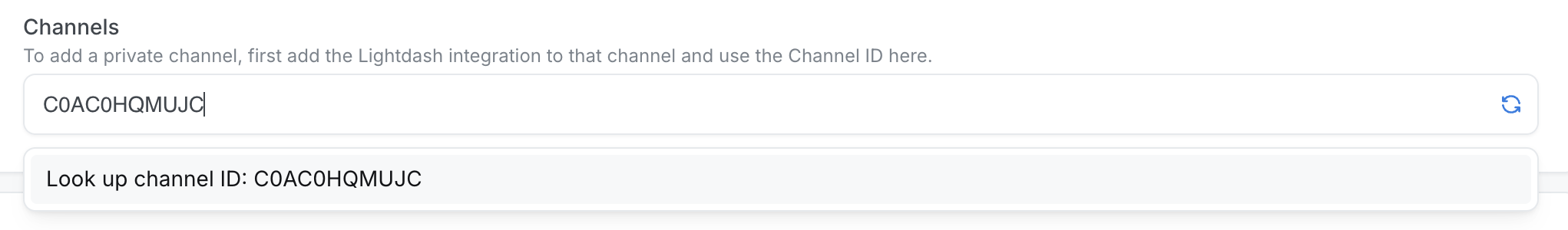 The Lightdash Channels field with a channel ID pasted in and a Look up channel ID suggestion below it