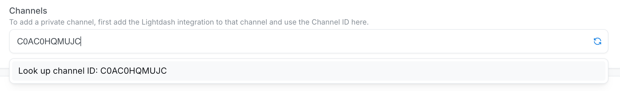 The Lightdash Channels field with a channel ID pasted in and a Look up channel ID suggestion below it