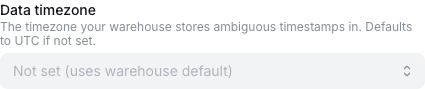Data timezone field in warehouse connection advanced settings