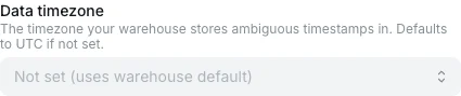 Data timezone field in warehouse connection advanced settings