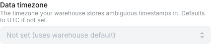 Data timezone field in warehouse connection advanced settings